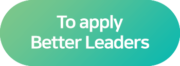 To apply Better Leaders