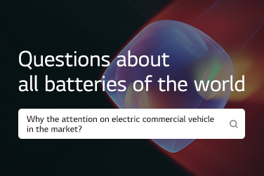 Questions about all batteries of the world – Why the attention on electric commercial vehicles in the market?