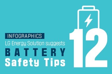 (Infographics #15) LG Energy Solution suggests 12 battery safety tips ...